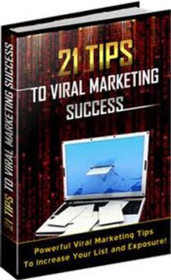 Product picture 21 Tips To Viral Marketing